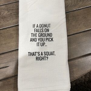 Say it with a Towel Kitchen Towel with Saying 100% Cotton CB